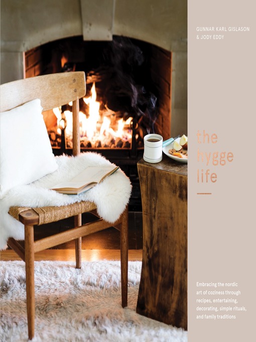 Title details for The Hygge Life by Gunnar Karl Gíslason - Available